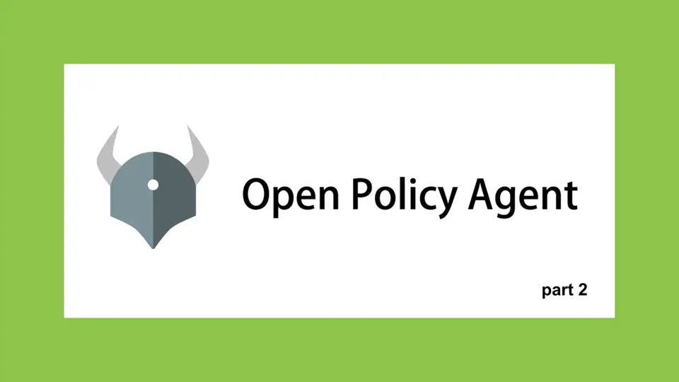 OpenPolicyAgent2