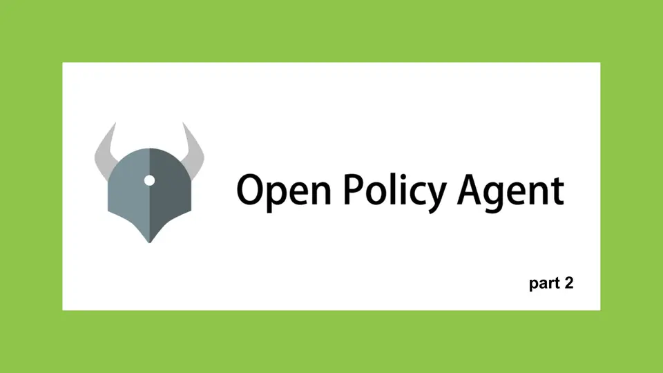 OpenPolicyAgent2