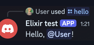 The image shows a Discord message where a user named "User" interacted with a bot by typing the command "hello." The bot, labeled "Elixir test," responds with a message saying, "Hello, @User!" The interface includes the "APP" tag, indicating it's a message from a bot on a server.